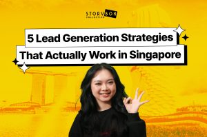 Read more about the article 5 Lead Generation Strategies That Actually Work in Singapore